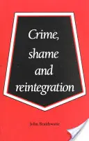 Delito, vergüenza y reintegración - Crime, Shame and Reintegration