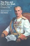 Auge y caída del Sha: Irán, de la autocracia al gobierno religioso - The Rise and Fall of the Shah: Iran from Autocracy to Religious Rule