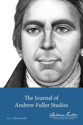 The Journal of Andrew Fuller Studies 2 (febrero de 2021) - The Journal of Andrew Fuller Studies 2 (February 2021)