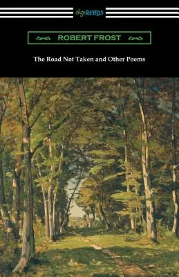 El camino no tomado y otros poemas - The Road Not Taken and Other Poems