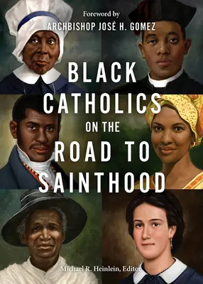 Católicos negros en el camino a la santidad - Black Catholics on the Road to Sainthood