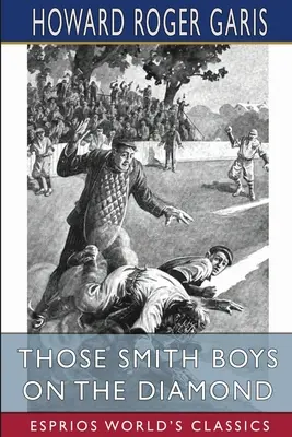 Aquellos chicos Smith en el diamante (Esprios Clásicos) - Those Smith Boys on the Diamond (Esprios Classics)