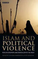 Islam y violencia política: Diáspora musulmana y radicalismo en Occidente - Islam and Political Violence: Muslim Diaspora and Radicalism in the West