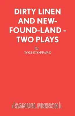 Dirty Linen and New-Found-Land - Dos obras de teatro - Dirty Linen and New-Found-Land - Two Plays