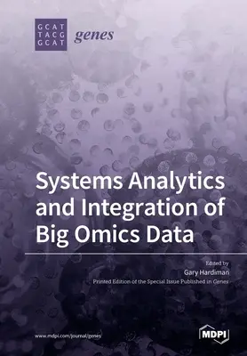 Análisis de sistemas e integración de grandes datos ómicos - Systems Analytics and Integration of Big Omics Data