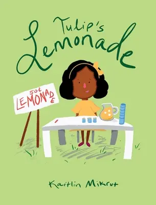 La limonada de Tulipán - Tulip's Lemonade