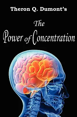 El poder de la concentración - The Power of Concentration