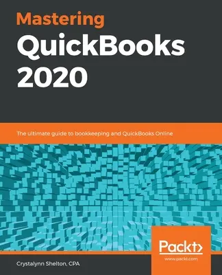 Dominio de QuickBooks 2020 - Mastering QuickBooks 2020