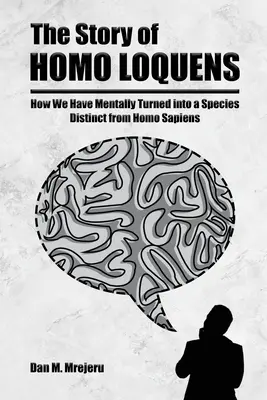 La historia del Homo Loquens - The Story of Homo Loquens