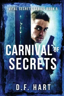 Carnaval de Secretos: Vital Secrets, Libro Cinco - Carnival of Secrets: Vital Secrets, Book Five