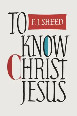 Conocer a Cristo Jesús - To Know Christ Jesus