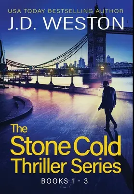 Stone Cold Thriller Series Libros 1 - 3: Una colección de thrillers de acción británicos - The Stone Cold Thriller Series Books 1 - 3: A Collection of British Action Thrillers