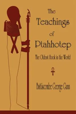 Las Enseñanzas de Ptahhotep: El libro más antiguo del mundo - The Teachings of Ptahhotep: The Oldest Book in the World