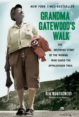 El paseo de la abuela Gatewood - Grandma Gatewood's Walk