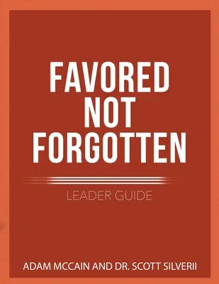 Guía del Líder Favorecido No Olvidado - Favored Not Forgotten Leader Guide