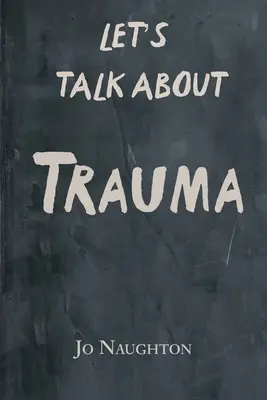 Hablemos de traumas - Let's Talk About Trauma