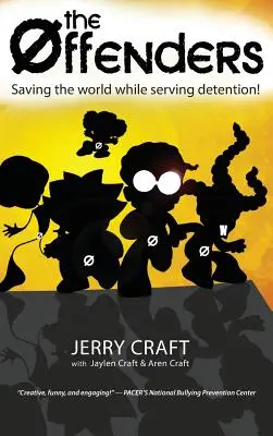 Los delincuentes: : Salvar el mundo mientras cumplen condena - The Offenders: : Saving the World While Serving Detention!