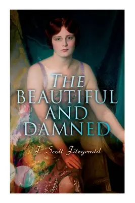 Hermosos y malditos - The Beautiful and Damned