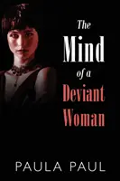 La mente de una mujer desviada - The Mind of a Deviant Woman