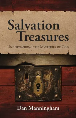 Tesoros de Salvación: Comprender los misterios de Dios - Salvation Treasures: Understanding the Mysteries of God