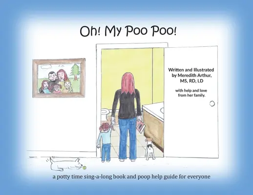 Oh! My Poo Poo!: un libro para cantar y ayudar a todos a ir al baño - Oh! My Poo Poo!: a potty time sing-a-long book and poop help guide for everyone