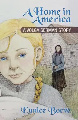 Un hogar en América: La historia de un alemán del Volga - A Home in America: A Volga German Story