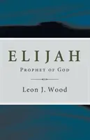 Elías, profeta de Dios - Elijah, Prophet of God