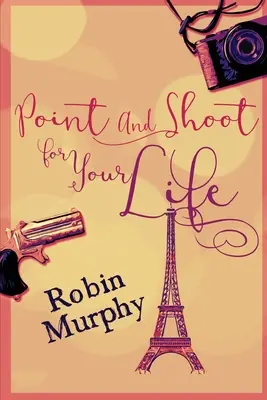 Apunta Y Dispara Por Tu Vida: Large Print Edition - Point And Shoot For Your Life: Large Print Edition