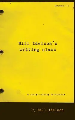 Clase de escritura de Bill Idelson - Bill Idelson's Writing Class