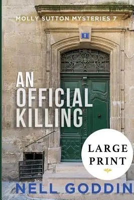 Un asesinato oficial: (Molly Sutton Mysteries 7) LARGE PRINT - An Official Killing: (Molly Sutton Mysteries 7) LARGE PRINT