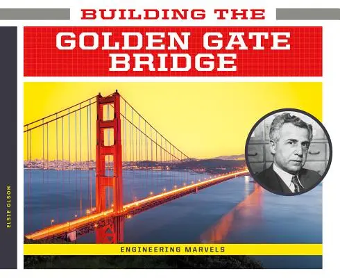 Construyendo el puente Golden Gate - Building the Golden Gate Bridge