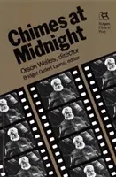 Campanadas a medianoche: Orson Welles, Director - Chimes at Midnight: Orson Welles, Director