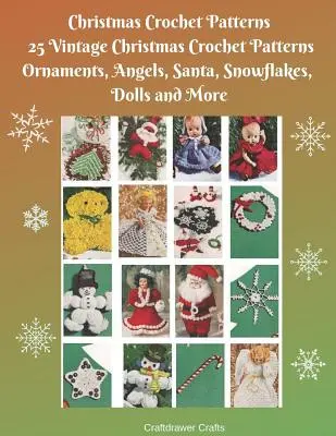 Patrones de Ganchillo Navideños 25 Patrones de Ganchillo Navideños Vintage Adornos, Ángeles, Papá Noel, Copos de Nieve, Muñecas y Más - Christmas Crochet Patterns 25 Vintage Christmas Crochet Patterns Ornaments, Angels, Santa, Snowflakes, Dolls and More