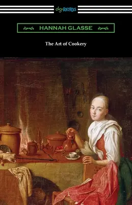 El arte de la cocina - The Art of Cookery