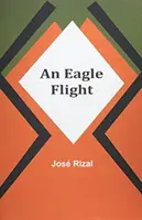 El vuelo de un águila - An Eagle Flight