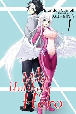 A Most Unlikely Hero, Volumen 1: Novela ligera de ciencia ficción y harén - A Most Unlikely Hero, Volume 1: A Sci-Fi Harem Light Novel