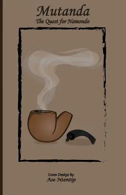 Mutanda: La búsqueda de Namondo - Mutanda: The Quest for Namondo