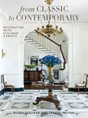 De lo clásico a lo contemporáneo: Decorando con Cullman & Kravis - From Classic to Contemporary: Decorating with Cullman & Kravis