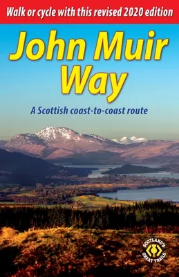 Camino de John Muir: Una ruta escocesa de costa a costa - John Muir Way: A Scottish coast-to-coast route