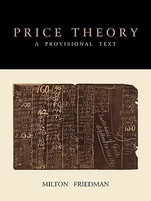 Teoría de los precios: Un texto provisional - Price Theory: A Provisional Text