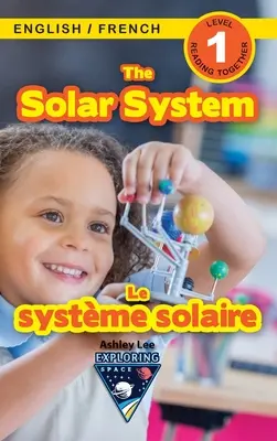 El Sistema Solar: Bilingüe (Inglés / Francés) (Anglais / Franais) Exploring Space (Engaging Readers, Level 1) - The Solar System: Bilingual (English / French) (Anglais / Franais) Exploring Space (Engaging Readers, Level 1)