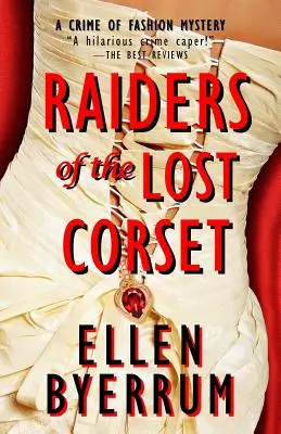 Los cazadores del corsé perdido: Un misterio sobre un crimen de moda - Raiders of the Lost Corset: A Crime of Fashion Mystery