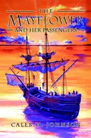 El Mayflower y sus pasajeros - The Mayflower and Her Passengers
