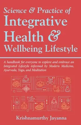 Ciencia y práctica de la salud integral y el bienestar Estilo de vida - Science & Practice of Integrative Health & Wellbeing Lifestyle