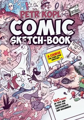 Comic Sketch Book - Un Curso Para Creadores De Cómics: Consejos y trucos para dibujantes y principiantes - Comic Sketch Book - A Course For Comic Book Creators: Tips and Tricks For Cartoonists And Beginners