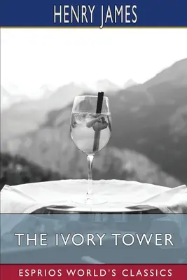 La torre de marfil (Esprios Clásicos) - The Ivory Tower (Esprios Classics)