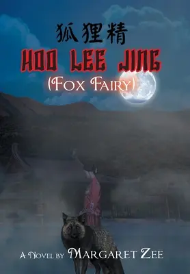 Hoo Lee Jing (Hada Zorro) - Hoo Lee Jing (Fox Fairy)