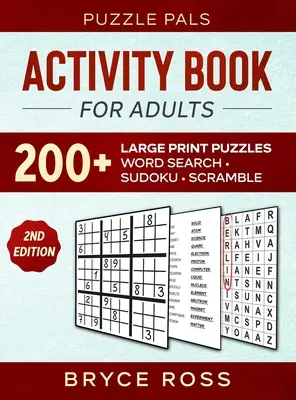 Libro de actividades para adultos: 200+ sudokus, sopas de letras y sopas de letras en letra grande - Activity Book For Adults: 200+ Large Print Sudoku, Word Search, and Word Scramble Puzzles