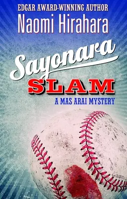 Sayonara Slam: Un misterio de Mas Arai - Sayonara Slam: A Mas Arai Mystery