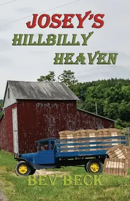 El cielo de los paletos de Josey - Josey's Hillbilly Heaven